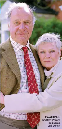  ?? ?? EX-APPEAL: Geoffrey Palmer and Dame Judi Dench