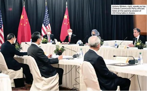  ??  ?? Antony Blinken, right, speaks as top Chinese Communist Party officials listen at the opening session of US-China talks in Alaska