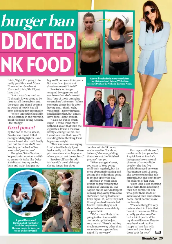  ??  ?? A good Kean man! Dating a hot footballer is all the inspiratio­n Brooke needs to keep on track and motivated. Above: Brooke feels more toned after her diet overhaul. Below: With Coro co-stars Michael Le Vell and Barbara Knox.