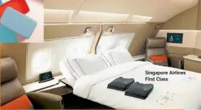  ??  ?? Singapore Airlines First Class