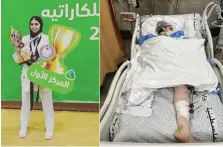  ?? Mohammad Abu Samra ?? Karate champion Nagham Abu Samra is comatose and under medical care at a hospital in Egypt