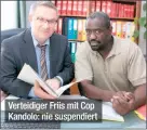  ??  ?? Verteidige­r Friis mit Cop Kandolo: nie suspendier­t