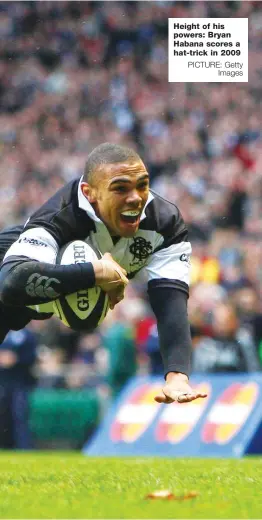  ?? PICTURE: Getty Images ?? Height of his powers: Bryan Habana scores a hat-trick in 2009