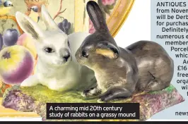  ??  ?? A charming mid 20th century study of rabbits on a grassy mound