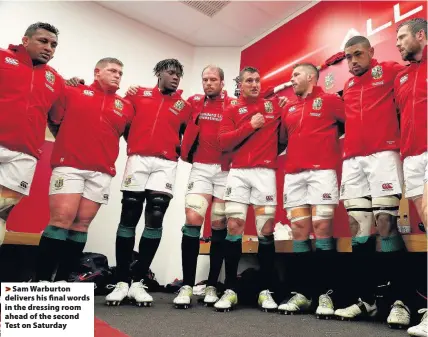  ??  ?? &gt; Sam Warburton delivers his final words in the dressing room ahead of the second Test on Saturday