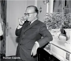  ??  ?? Truman Capote.