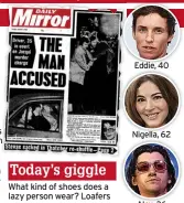  ?? ?? Eddie, 40
Nigella, 62
Alex, 36