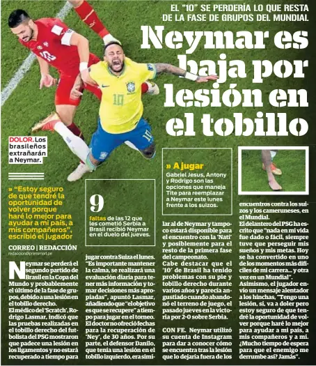  ?? ?? DOLOR. Los brasileños extrañarán a Neymar.