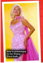  ??  ?? She’s committed to her Diana Dors look