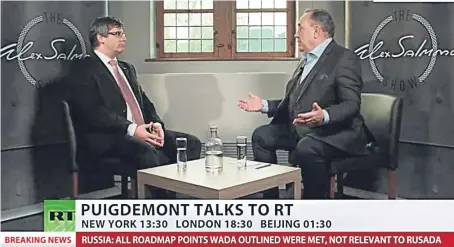  ??  ?? Alex Salmond interviews deposed Catalan president Carles Puigdemont on his RT talk show.