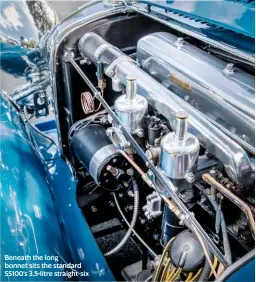  ??  ?? Beneath the long bonnet sits the standard SS100’S 3.5-litre straight-six