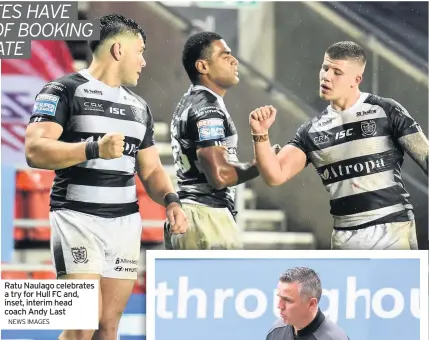  ?? NEWS IMAGES ?? Ratu Naulago celebrates a try for Hull FC and, inset, interim head coach Andy Last