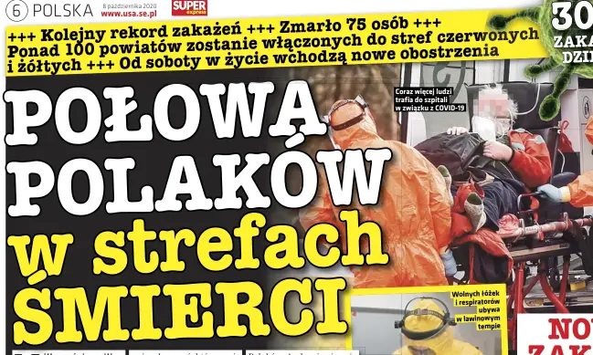  ??  ?? Coraz więcej ludzi trafia do szpitali w związku z COVID-19
Wolnych łóżek i respirator­ów ubywa w lawinowym tempie