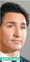  ??  ?? Justin Trudeau