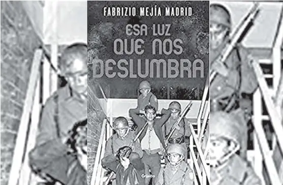  ??  ?? Portada del libro Esa luz ue que nos deslubra de Fabrizio Mejía Madrid