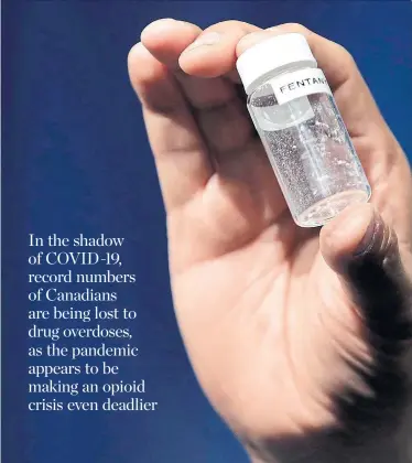  ?? JACQUELYN MARTIN THE ASSOCIATED PRESS FILE PHOTO ?? Deaths from opioid overdoses are now outpacing deaths from the coronaviru­s, with both B.C. and Ontario seeing record numbers this year. Experts say the supply of illicit fentanyl has become more dangerous amid COVID-19 lockdowns.