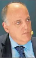  ??  ?? Javier Tebas.