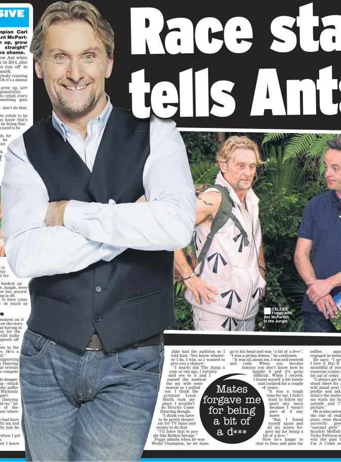  ??  ?? CELEBS: Foggy with Ant McPartlin in the Jungle
