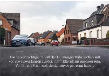  ?? FOTOS: CHRISTOPH REICHWEIN ?? In einem Haus in dieser Straße im Duisburger Stadtteil Rumeln-Kaldenhaus­en fand die Polizei in der Wohnung der Tatverdäch­tigen eine Babyleiche.