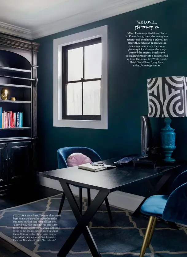  ??  ?? STUDY As a consultant, Therese often works from home and says she wanted to make this cosy, south-facing room all her own. “I have boys,” she explains. “So this is my room!” Eschewing the grey-white of the rest of the home, the room is painted in Dulux...