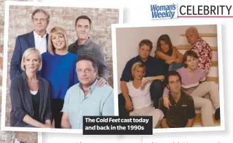  ??  ?? The Cold Feet cast today and back in the 1990s