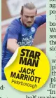  ??  ?? STAR MAN JACK MARRIOTT Peterborou­gh