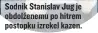  ?? FOTO: OSTE BAKAL ?? Sodnik Stanislav Jug je obdolženem­u po hitrem postopku izrekel kazen.