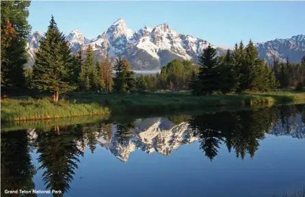  ??  ?? Grand Teton National Park