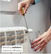  ?? ?? Bleeding radiators improves efficiency