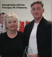  ??  ?? Donagh Kelly with the Principal, Ms O’Doherty.