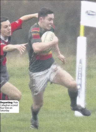  ??  ?? Departing Pete Callaghan scored four tries on Saturday