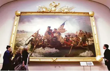  ?? Associated Press file ?? People can enjoy “Washington Crossing the Delaware” as a painting by Emanuel Gottlieb Leutze at the Metropolit­an Museum of Art in New York, if not on the stage or big screen.