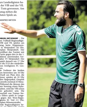  ?? BILD: JANINA RAHN ?? Will beim Hoppmann-Cup am Samstag ins Endspiel: VfL-Trainer Dario Fossi