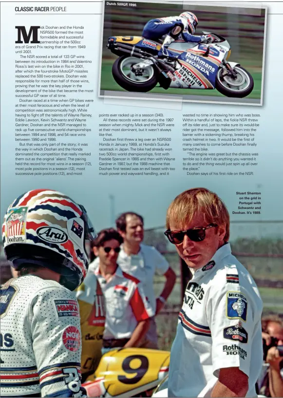  ??  ?? Dutch500gp,1990. Stuart Shenton on the grid in Portugal with Schwantz and Doohan. It’s 1989.
