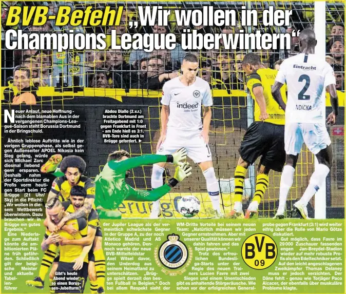  ??  ?? Gibt’s heute Abend wieder so einen Borussen-Jubelturm?Abdou Diallo (2.v.r.) brachte Dortmund am Freitagabe­nd mit 1:0 gegen Frankfurt in Front - am Ende hieß es 3:1. BVB-Tore sind auch in Brügge gefordert.