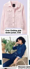  ??  ?? Crew Clothing pink denim jacket, £55