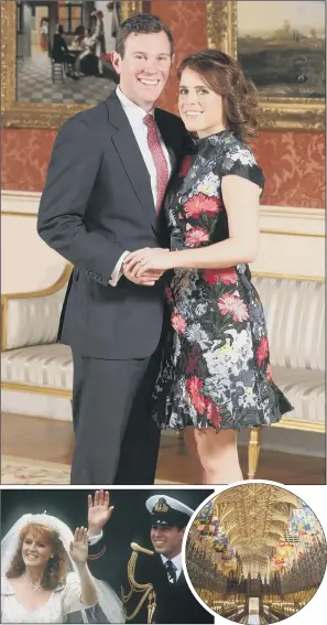  ??  ?? An engagement photograph of Princess Eugenie and Jack Brooksbank, who will marry on Friday at St George’s Chapel, Windsor, inset. Prince Andrew and Sarah Ferguson on their wedding day.