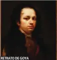  ??  ?? RETRATO DE GOYA