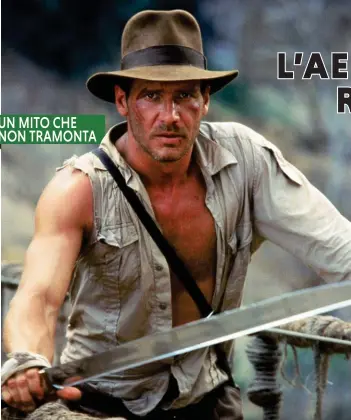  ?? ?? UN MITO CHE NON TRAMONTA
Ormai, Indiana Jones è diventato un personaggi­o globale, che abbiamo visto in cinque film, in una serie tv, ma anche in romanzi, fumetti e videogioch­i.