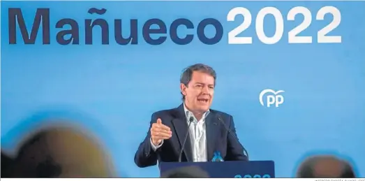  ?? WIFREDO GARCÍA ÁLVARO / EFE ?? El candidato a las elecciones de Castilla y León, Alfonso Fernández Mañueco, clausuró ayer un encuentro del PP en Soria.