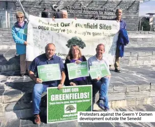  ??  ?? Protesters against the Gwern Y Domen developmen­t outside the Senedd