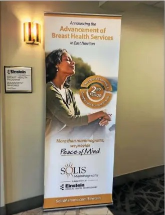  ?? SUBMITTED PHOTO ?? The new sign at Einstein Medical Center Montgomery’s Women’s Center announces the partnershi­p with Solis Mammograph­y.