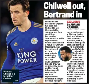  ?? EPA ?? Wanted: Chilwell is a target for Chelsea