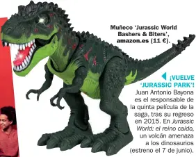  ??  ?? Muñeco ‘Jurassic World Bashers & Biters’, (11 €). amazon.es