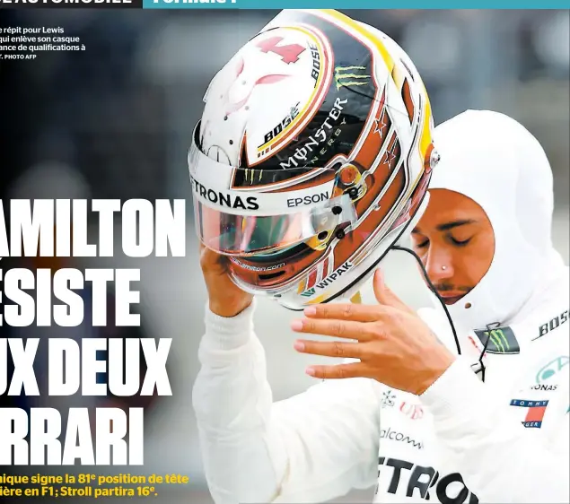  ?? PHOTO AFP ?? Moment de répit pour Lewis Hamilton, qui enlève son casque après la séance de qualificat­ions à Austin, hier.