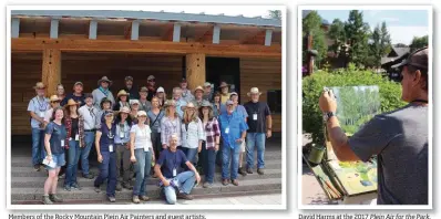  ??  ?? Members of the Rocky Mountain Plein Air Painters and guest artists. David Harms at the 2017 Plein Air for the Park.