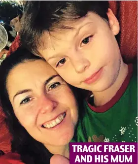  ?? ?? TRAGIC FRASER AND HIS MUM
Devastatin­g loss: Anna-Louise with her son, Fraser