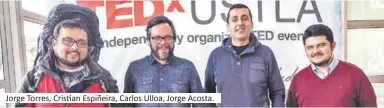  ??  ?? Jorge Torres, Cristian Espiñeira, Carlos Ulloa, Jorge Acosta.