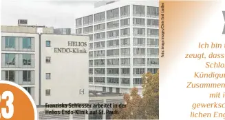  ?? ?? Franziska Schlosser arbeitet in der Helios-Endo-Klinik auf St. Pauli.