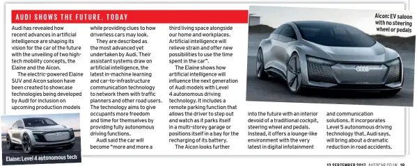  ??  ?? Elaine: Level 4 autonomous tech Aicon: EV saloon with no steering wheel or pedals